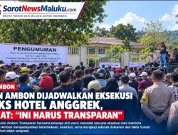 PN Paksa Eksekusi Eks Hotel Angrek, Kaloasi Ambon Transparan Tegas: Ini Mainan Mafia Peradilan